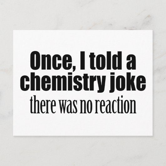 Funny Chemistry Teacher Quote - geen reactie Briefkaart (Voorkant)