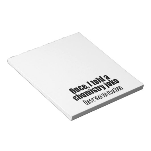 Funny Chemistry Teacher Quote - geen reactie Notitieblok (Schuin)