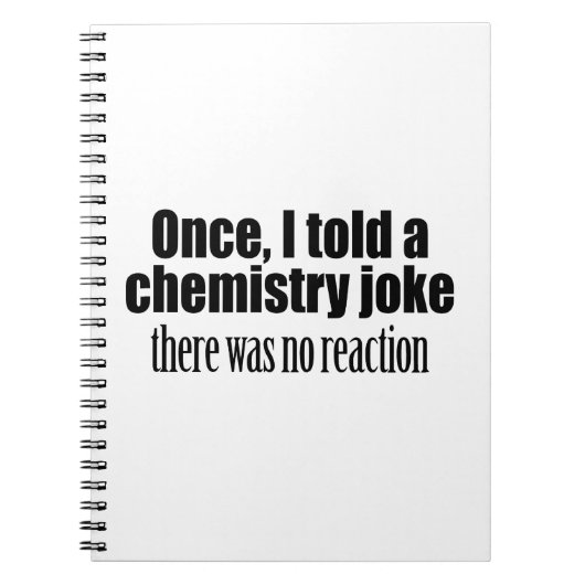 Funny Chemistry Teacher Quote - geen reactie Notitieboek (Voorkant)