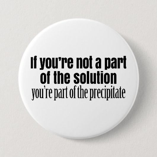 Funny Chemistry Teacher Quote Ronde Button 7,6 Cm (Voorkant)