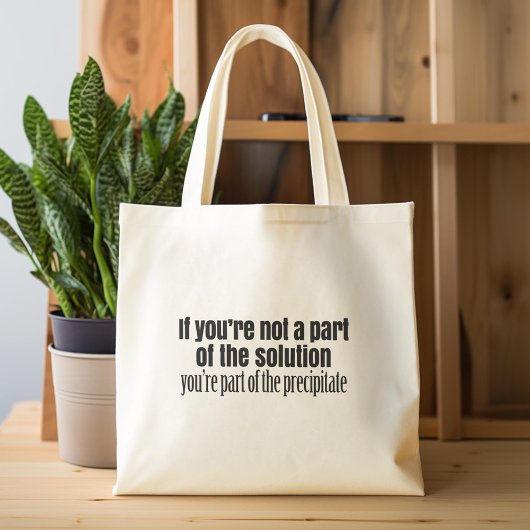 Funny Chemistry Teacher Quote Tote Bag