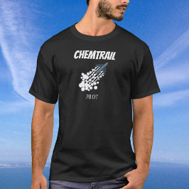 Funny Chemtrail Conspiracy T-Shirt