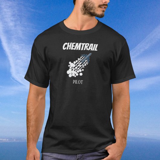 Funny Chemtrail Conspiracy T-Shirt