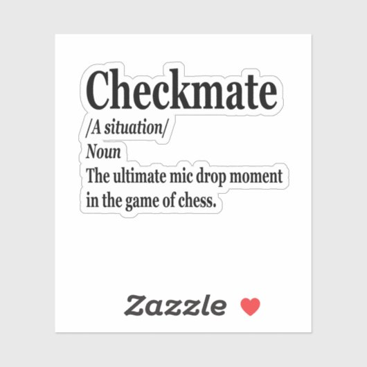 Funny Chess Checkmate Definition Chess Lover Sticker (Vel)