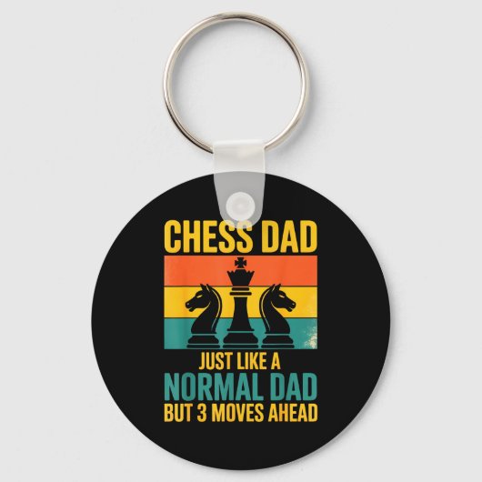 Funny Chess Dad Like Normal Dad Three Moves Ahead Sleutelhanger (Voorkant)