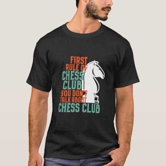 Funny Chess Player First Rule of Chess Club T-shirt (Voorkant)