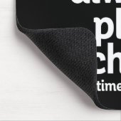 Funny Chess Player I Dont Always Play Chess  Muismat (Hoek)