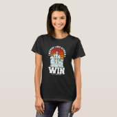 Funny Chess Player Quote Win of ik leer Chess Love T-shirt (Voorkant volledig)