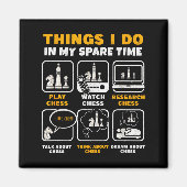 Funny Chess Player Things I Do In My Spare Time Magneet (Voorkant)