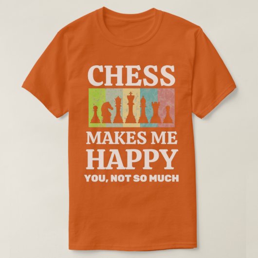 Funny Chess Quote voor Chess Lovers T-shirt (Design voorkant)