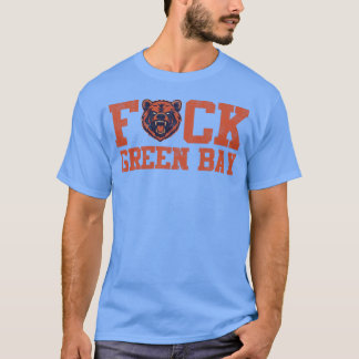 Funny Chicago Bears Parody F ck Green Bay FGB M106 T-shirt
