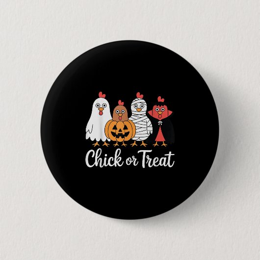 Funny Chick Or Treat Chicken Halloween  Ronde Button 5,7 Cm (Voorkant)