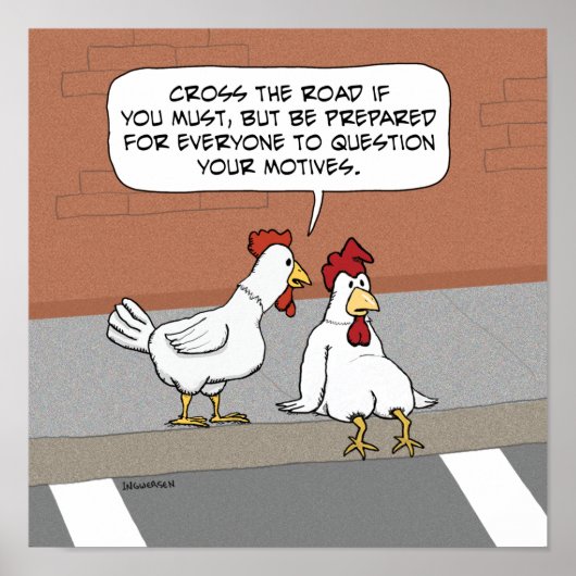 Funny Chicken Advice over het wegrijden Poster (Voorkant)