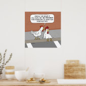 Funny Chicken Advice over het wegrijden Poster (Keuken)