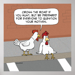Funny Chicken Advice over het wegrijden Poster
