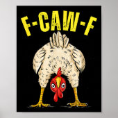 Funny Chicken Butt F-caw-f Rooster Country Farm He Poster (Voorkant)