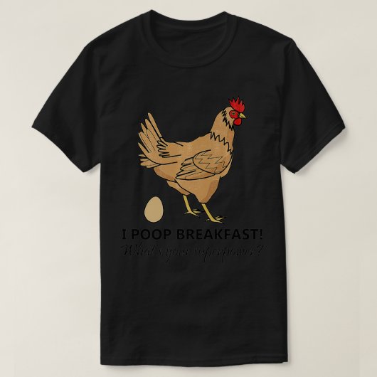 Funny Chicken Chicken I Poop Breakfast Chicken Egg T-shirt (Design voorkant)