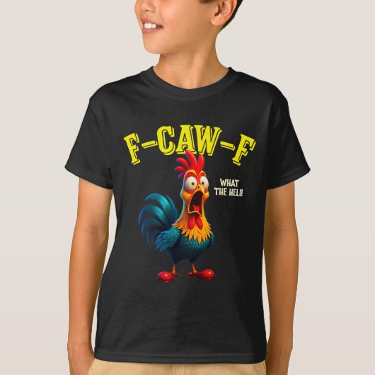 Funny Chicken F-caw-f What The Heli Rooster Humor  T-shirt (Voorkant)
