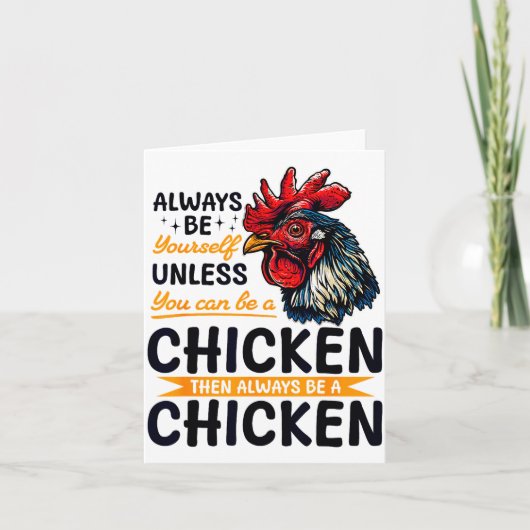Funny Chicken Farm Animal Always Be Yourself Unles Kaart (Voorkant)