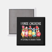 Funny Chicken Farmer Gift – I Raise Chickens Humor Magneet (Voorkant / Achterkant)