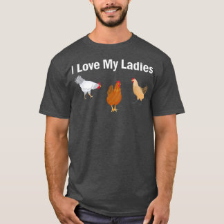 Funny Chicken Farmer Ik hou van My Dames T-Shirt