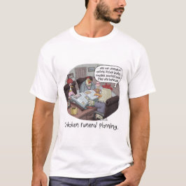 Funny Chicken Funeral Planning met schattige kippe T-shirt