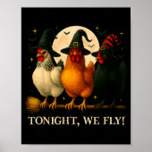 Funny Chicken Halloween Costume Tonight We Fly Sok Poster (Voorkant)