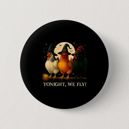 Funny Chicken Halloween Costume Tonight We Fly Sok Ronde Button 5,7 Cm (Voorkant)