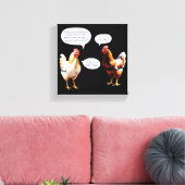 Funny Chicken Humor Hens Joke Novelty Canvas Afdruk (Insitu (Woonkamer))