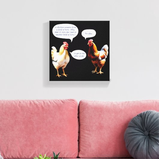 Funny Chicken Humor Hens Joke Novelty Canvas Afdruk (Insitu (Woonkamer))