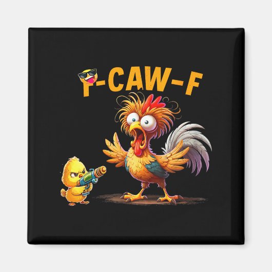 Funny Chicken Humor Quote Rooster Meme Caw F For M Magneet (Voorkant)