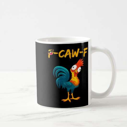 Funny Chicken Humor Quote Rooster Meme Caw F  Koffiemok (Rechts)