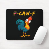 Funny Chicken Humor Quote Rooster Meme Caw F  Muismat (Met muis)