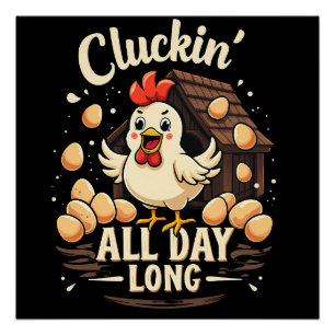 Funny Chicken Humor Rustic Boerderij Life Sierkuss Perfect Poster