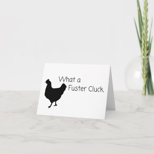Funny Chicken Humor: Wat een Fuster Cluck? BLANCO Kaart (Voorkant)