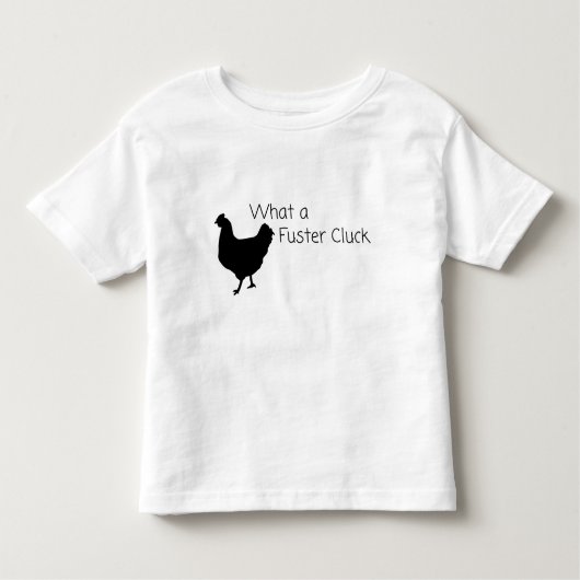 Funny Chicken Humor: Wat een Fuster Cluck? Kinder Shirts (Voorkant)