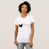 Funny Chicken Humor: Wat een Fuster Cluck? T-shirt (Voorkant volledig)