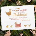 Funny Chicken Kerstfeestay-kaart Feestdagenkaart<br><div class="desc">Het perfecte cadeau voor je kipliefhebbende vrienden,  dit gekke kerst pun briefkaart is super schattig en zeker om iemand te laten glimlachen. Pun leest,  "I'm Dream-HEN of a white Christmas" en bevat schattige geïllustreerde kippen en kuikens. Een leuke,  vakantiegroet voor iedereen die van een goede lach houdt!</div>