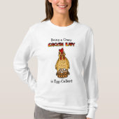 Funny Chicken Lady Humor T-Shirt (Voorkant)