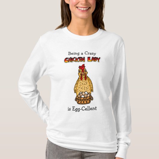 Funny Chicken Lady Humor T-Shirt (Voorkant)