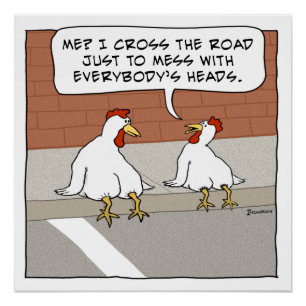 Funny Chicken legt uit waarom het de weg oversteek Poster