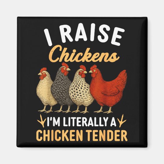 Funny Chicken Lover Gift – I Raise Chickens Farm H Magneet (Voorkant)