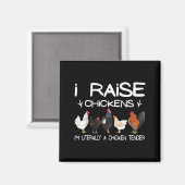 Funny Chicken Lover Gift – I Raise Chickens Farm Q Magneet (Voorkant / Achterkant)