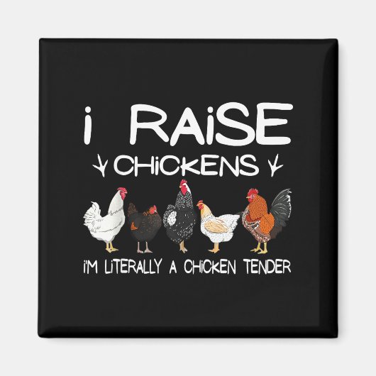Funny Chicken Lover Gift – I Raise Chickens Farm Q Magneet (Voorkant)