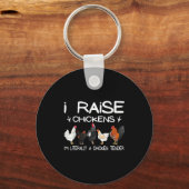 Funny Chicken Lover Gift – I Raise Chickens Farm Q Sleutelhanger (Voorkant)