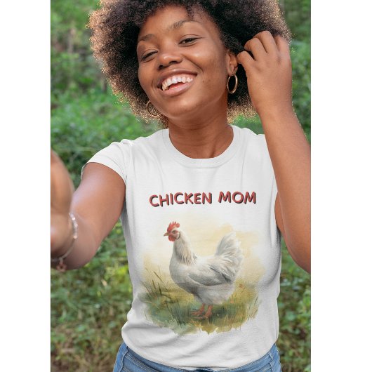 Funny Chicken Mom Farm  T-shirt