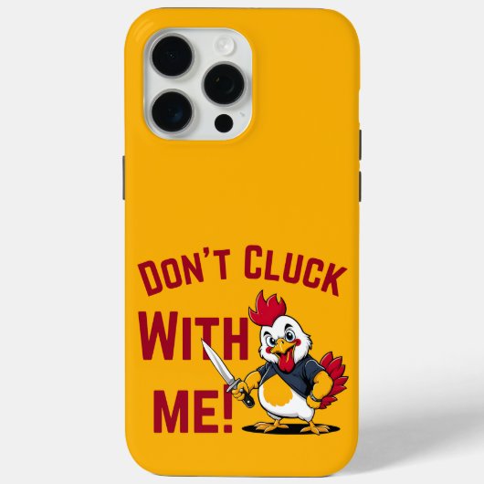 Funny Chicken - Niet met mij klokken Case-Mate iPhone Case (Achterkant)