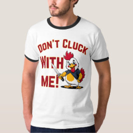 Funny Chicken - Niet met mij klokken T-shirt