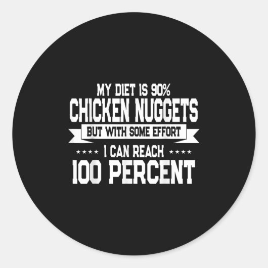 Funny Chicken Nugget Lover Quote New Years Resolut Ronde Sticker (Voorkant)