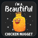 Funny Chicken Nugget Vierkante Sticker<br><div class="desc">Funny Chicken Nugget</div>